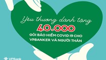 VPBank tặng bảo hiểm Anti-COVID cho toàn bộ nhân viên và người thân