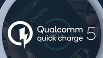 Quick Chage 5 của Qualcomm hỗ trợ sạc 100W, sạc đầy điện thoại chỉ trong vòng 15 phút
