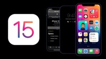 Apple phát hành IOS 15, những tính năng mà iPhone X hoặc đời thấp hơn sẽ không được cập nhật