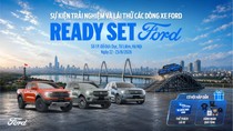 Ford Việt Nam đưa triết lý Ready Set Ford đến gần khách hàng qua chuỗi trải nghiệm và lái thử trên toàn quốc