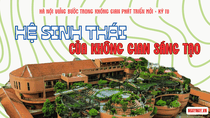 Hà Nội vững bước vào không gian phát triển mới - Kỳ 4: Hệ sinh thái của không gian sáng tạo