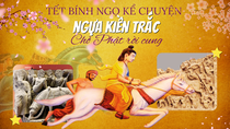 Tết Bính Ngọ kể chuyện ngựa Kiền Trắc chở Phật rời cung