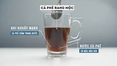 Phân biệt cà phê 'sạch' và 'bẩn'