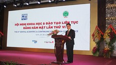 Hội nghị Khoa học và đào tạo liên tục Răng hàm mặt lần thứ VI năm 2018.