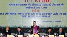 Chủ tịch Quốc hội Nguyễn Thị Kim Ngân dự Hội nghị Thường trực Hội đồng nhân dân các tỉnh Bắc Trung Bộ