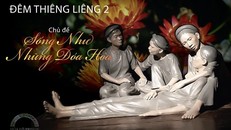 'Sống như những đóa hoa'