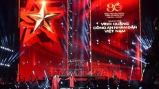 Gala âm nhạc “Vinh quang Công an nhân dân Việt Nam”. 