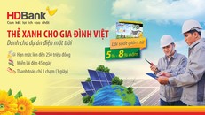 HDBank phát hành Thẻ Xanh cho gia đình Việt