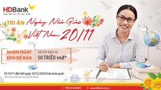 Tặng hàng ngàn phần quà tặng khách hàng, tri ân thầy cô dịp 20/11