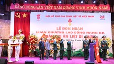 Hội Hỗ trợ gia đình liệt sỹ Việt Nam đón nhận Huân chương Lao động hạng Ba