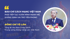 Tổng Bí thư: Báo chí cách mạng Việt Nam phải tiếp tục vươn mình mạnh mẽ, khẳng định vai trò tiên phong