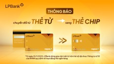 LPBank sẽ dừng giao dịch dải từ trên thẻ nội địa LPBank kể từ ngày 01/7/2025
