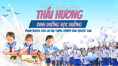 Anh hùng Lao động Thái Hương: “Dinh dưỡng học đường phải được coi là hạ tầng mềm của quốc gia”