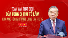Toàn văn phát biểu của Tổng Bí thư khai mạc Hội nghị Trung ương lần thứ 15