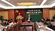 Kết luận của Ủy ban Kiểm tra Trung ương tại kỳ họp 21 và 22