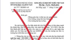 Đà Nẵng: Xuất hiện văn bản giả mạo cho học sinh nghỉ học ngày 8/11