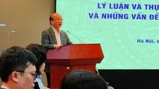 Lý luận và thực tiễn qua 40 năm đổi mới, những vấn đề đặt ra trong giai đoạn mới