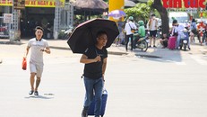 Tây Bắc Bộ, Trung Bộ và Nam Bộ có nắng nóng gay gắt