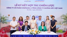 Tổng công ty Đường sắt Việt Nam và Vinpearl ký kết hợp tác thúc đẩy phát triển du lịch 