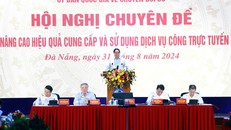 Nâng cao hiệu quả triển khai dịch vụ công trực tuyến theo chiều sâu