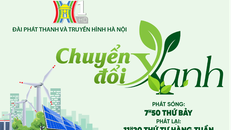Chương trình Chuyển đổi xanh – do Đài phát thanh – truyền hình Hà Nội 