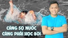 Càng sợ nước càng phải học bơi