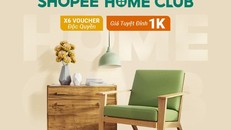 Trở thành thành viên của Shopee Home Club từ hôm nay để nhận ngay loạt ưu đãi độc quyền
