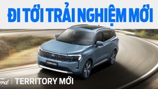 Ford Việt Nam ra mắt phiên bản Ford Territory mới với phong cách hiện đại, kết nối thông minh