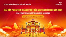 UBND thành phố Thủy Nguyên phối hợp cùng Văn Phú – Invest tổ chức Giải Bán Marathon Thành phố Thủy Nguyên mở rộng 2025 với chủ đề “Hào khí Thủy Nguyên”