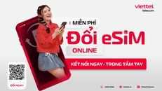 Viettel hỗ trợ khách hàng đổi eSIM online miễn phí 