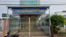 Quỹ Tín dụng nhân dân Gia Kiệm đóng cửa nhiều tháng qua