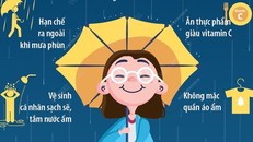 [Infographics] Chăm sóc sức khỏe khi thời tiết mưa phùn, nồm ẩm