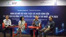 Tọa đàm chuyên đề "Đánh giá mức độ thân thiện với người dùng của 63 cổng Dịch vụ công trực tuyến cấp tỉnh".