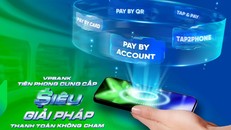 VPBank sở hữu đa dạng các hình thức thanh toán một chạm.
