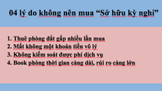 Theo luật sư Trương Anh Tú thì tuyệt đối không nên mua sở hữu kỳ nghỉ