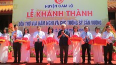 Lễ cắt băng khánh thành Đền thờ Vua Hàm Nghi cùng các tướng sĩ Cần Vương.