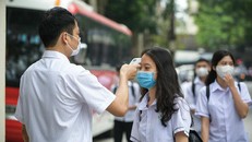 Thanh Hóa: Học sinh lớp 9 và 12 không được đi ra khỏi địa phương
