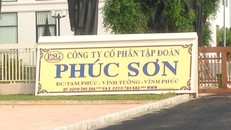Tập đoàn Phúc Sơn: Dự án dính bê bối sai phạm, kết quả kinh doanh ngày càng lao dốc