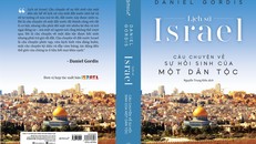 Cuốn sách “Lịch sử Israel: Câu chuyện về sinh hồi sinh của một dân tộc” của Daniel Gordis đang được Omega+ giới thiệu trong tháng 6 này. Ảnh: Omega+