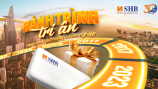 Kỷ niệm 30 năm thành lập, SHB dành 6000 phần quà tặng khách hàng doanh nghiệp