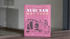 Nước Nam một thuở - Cuốn sách lan tỏa giá trị văn hóa Việt