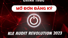 Cuộc thi kiểm toán KLE Audit Revolution 2023 chỉ còn hơn 1 ngày nhận đơn đăng ký 