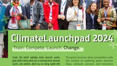 Cuộc thi Khởi nghiệp Kinh doanh Xanh ClimateLaunchpad mở đơn đăng ký