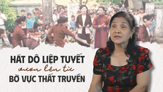 Hát Dô vươn lên từ bờ vực thất truyền
