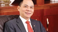 Tỷ phú thế giới: Tài sản Chủ tịch Vingroup tăng lên 1,8 tỷ USD