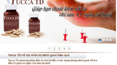 Quảng cáo thực phẩm chức năng Yucca TD: 'Mập mờ' lừa người dùng