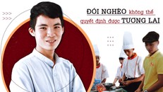 Đói nghèo không thể quyết định được tương lai