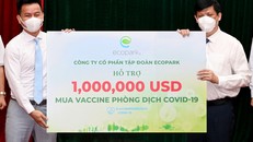 Ecopark trao 1 triệu USD ủng hộ quỹ Vaccine COVID-19 của Chính phủ
