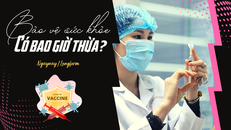 Bảo vệ sức khỏe có bao giờ thừa?