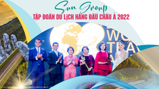Sun Group được WTA vinh danh Tập đoàn du lịch hàng đầu Châu Á 2022